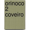 Orinoco 2 coveiro door Rodval