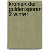 Kroniek der guldensporen 2 winter door Paul Verhaeghe