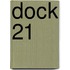 Dock 21