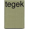 Tegek by Warnant