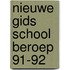 Nieuwe gids school beroep 91-92
