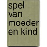 Spel van moeder en kind door Troelstra