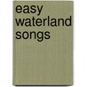 Easy waterland songs door Wanders