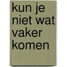 Kun je niet wat vaker komen by Harold H. Bloomfield