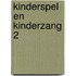 Kinderspel en kinderzang 2