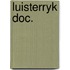 Luisterryk doc.