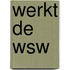Werkt de wsw