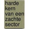Harde kern van een zachte sector by Roeck