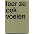 Leer ze ook voelen