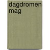 Dagdromen mag door June Flaum Singer