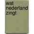 Wat nederland zingt