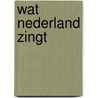 Wat nederland zingt door Oostveen