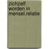 Zichzelf worden in mensel.relatie by Vossen