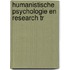 Humanistische psychologie en research tr