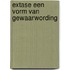 Extase een vorm van gewaarwording