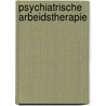 Psychiatrische arbeidstherapie by Schut