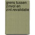 Grens tussen zinvol en zinl.revalidatie