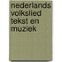 Nederlands volkslied tekst en muziek