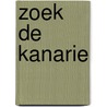 Zoek de kanarie door Tom Morris