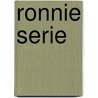 Ronnie serie door Schermele