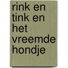 Rink en tink en het vreemde hondje by Emminga