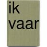 Ik vaar door Michels