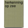 Herkenning op zee by Goverse