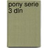 Pony serie 3 dln