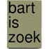 Bart is zoek