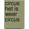 Circus het is weer circus by Enid Blyton