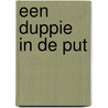 Een duppie in de put door D. Step