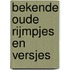 Bekende oude rijmpjes en versjes