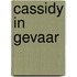 Cassidy in gevaar