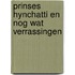 Prinses hynchatti en nog wat verrassingen