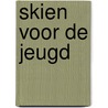 Skien voor de jeugd by Mark Heller