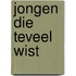 Jongen die teveel wist