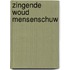 Zingende woud mensenschuw