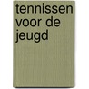 Tennissen voor de jeugd door John Newcombe