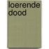 Loerende dood
