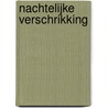 Nachtelijke verschrikking door P. Ernst