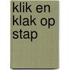 Klik en Klak op stap door H. Arnoldus
