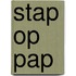 Stap op pap