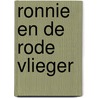 Ronnie en de rode vlieger door Schermele