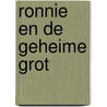 Ronnie en de geheime grot door Schermele