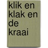 Klik en klak en de kraai by Strik