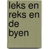 Leks en reks en de byen