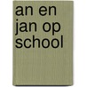 An en jan op school by Verhaagen
