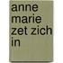 Anne marie zet zich in