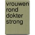 Vrouwen rond dokter strong