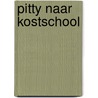 Pitty naar kostschool door Enid Blyton